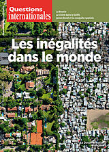 Revue Questions internationales, n° 121. Les inégalités dans le monde de Revue