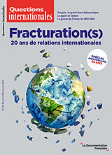 Revue Questions internationales, n° 122. Fracturation(s) : 20 ans de relations internationales : spécial anniversaire 20 ans de Manuel; Ekman, Alice; Fleury, G Lafont-Rapnoull