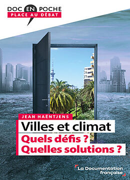 Broché Villes et climat : quels défis ? Quelles solutions ? de Jean Haëntjens