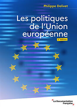 Broché Les politiques de l'Union européenne de Philippe Delivet