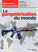 Revue Questions internationales, n° 125-126. La gangstérisation du monde de Revue