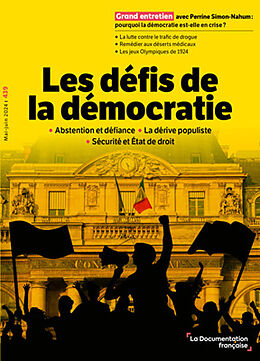 Revue Cahiers français, n° 439. Les défis de la démocratie : abstention et défiance, la dérive populiste, sécurité et Etat ... de Revue