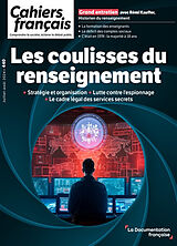 Revue Cahiers français, n° 440. Les coulisses du renseignement : stratégie et organisation, lutte contre l'espionnage, le c... de Revue