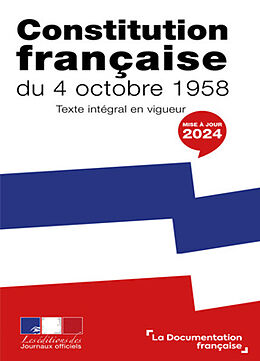 Broché Constitution française du 4 octobre 1958 : texte intégral en vigueur de 