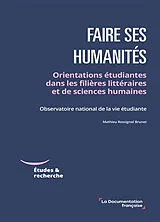 Broschiert Faire ses humanités : s'orienter en lettres et sciences humaines à l'université : Observatoire national de la vie étu... von Mathieu Rossignol-Brunet