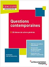 Broschiert Questions contemporaines : 30 thèmes de culture générale : catégorie A von Laurence ; Heuschling, Luc ; Paret, Florian Morel