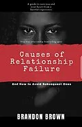 E-Book (epub) Causes of Relationship Failure von Brandon Brown