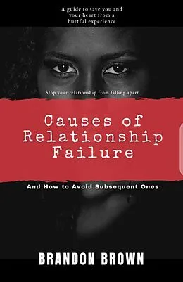 E-Book (epub) Causes of Relationship Failure von Brandon Brown