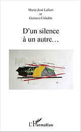 eBook (pdf) D'un silence à un autre... de Celedon Gustavo Celedon