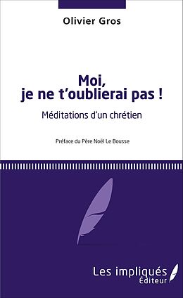 eBook (pdf) Moi, je ne t'oublierai pas ! de Gros