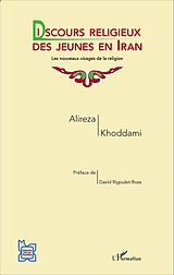 eBook (pdf) Discours religieux des jeunes en Iran de Khoddami Alireza Khoddami