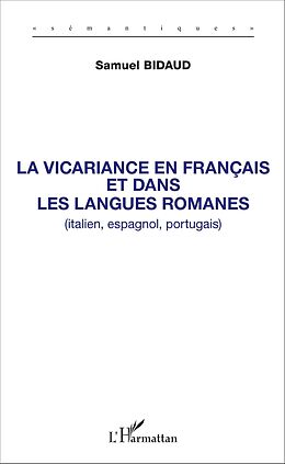 eBook (pdf) La vicariance en français et dans les langues romanes (italien, espagnol, portugais) de Bidaud Samuel Bidaud