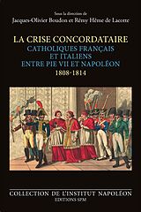 eBook (pdf) La Crise Concordataire de Boudon Jacques-Olivier Boudon