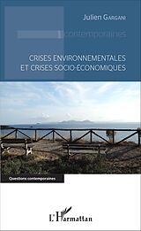 E-Book (pdf) Crises environnementales et crises socio-économiques von Gargani Julien GARGANI