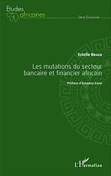 eBook (pdf) Les mutations du secteur bancaire et financier africain de Brack Estelle Brack