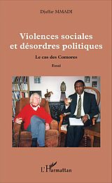 eBook (pdf) Violences sociales et désordres politiques de Mmadi Djaffar Mmadi