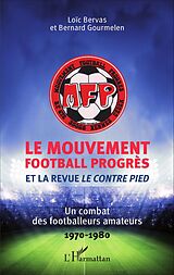 E-Book (pdf) Le Mouvement football Progrès et la revue Le Contre Pied von Bervas Loic Bervas