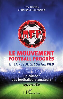 eBook (pdf) Le Mouvement football Progrès et la revue Le Contre Pied de Bervas Loic Bervas