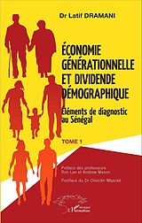 E-Book (pdf) Économie générationnelle et dividende démographique von Dramani Latif Dramani