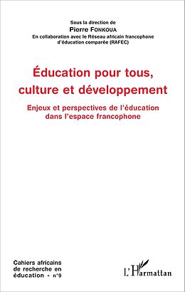 eBook (pdf) Education pour tous, culture et développement de Pierre Fonkoua Pierre Fonkoua