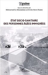 eBook (pdf) État socio-sanitaire des personnes âgées immigrées de El Moubaraki Mohamed El Moubaraki
