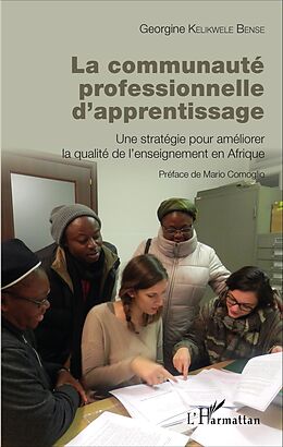 eBook (pdf) La communauté professionnelle d'apprentissage de Kelikwele Bense Georgine Kelikwele Bense