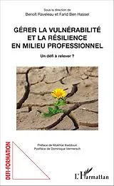 E-Book (pdf) Gérer la vulnérabilité et la résilience en milieu professionnel von Ben Hassel Farid Ben Hassel