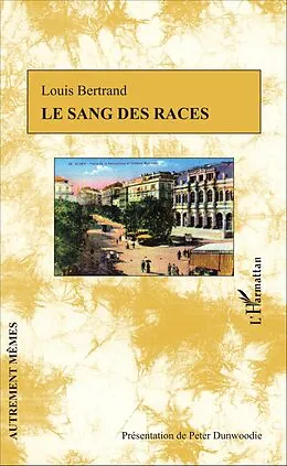 E-Book (pdf) Le sang des races von Bertrand Louis Bertrand