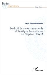 E-Book (pdf) Le droit des investissements et l'analyse économique de l'espace OHADA von Amboulou Hygin Didace Amboulou