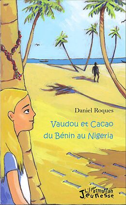 eBook (pdf) Vaudou et Cacao du Bénin au Nigeria de Roques Daniel Roques