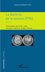 eBook (pdf) La doctrine de la science (1794) de Gottlieb Fichte Johann Gottlieb Fichte