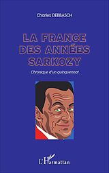 E-Book (pdf) La France des années Sarkozy von Debbasch Charles Debbasch