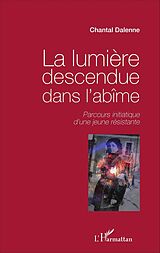 eBook (pdf) La lumière descendue dans l'abîme de Dalenne Chantal Dalenne