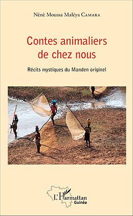 E-Book (pdf) Contes animaliers de chez nous von Camara Nene Moussa Maleya Camara