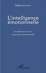 eBook (pdf) L'intelligence émotionnelle de Gailliegue Didier Gailliegue