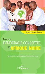 E-Book (pdf) Pour une démocratie concertée en Afrique noire von Maneno Bruno Kaimwa Maneno