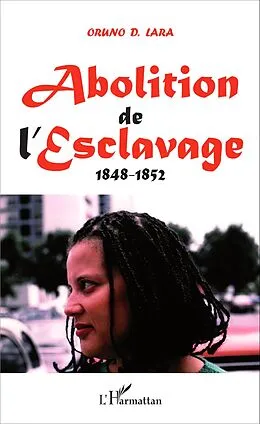 E-Book (pdf) Abolition de l'Esclavage von Oruno D. Lara Oruno D. Lara