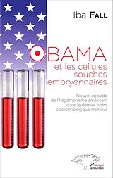 eBook (pdf) Obama et les cellules souches embryonnaires de Iba Fall Iba Fall