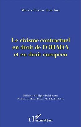 E-Book (pdf) Le civisme contractuel en droit de l'OHADA et en droit européen von Milingo Ellong Jean Joss Milingo Ellong