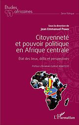 E-Book (pdf) Citoyenneté et pouvoir politique en Afrique centrale von Pondi Jean-Emmanuel Pondi