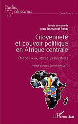 eBook (pdf) Citoyenneté et pouvoir politique en Afrique centrale de Pondi Jean-Emmanuel Pondi