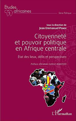 eBook (pdf) Citoyenneté et pouvoir politique en Afrique centrale de Pondi Jean-Emmanuel Pondi