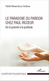 eBook (pdf) Le Paradoxe du pardon chez Paul Ricoeur de Mbawa Dekuzu ya Behan Patrick Mbawa Dekuzu ya Behan