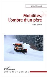 eBook (pdf) Mobilités, l'ombre d'un père de Bonnet Michel Bonnet