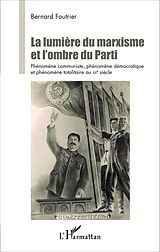 eBook (pdf) La Lumière du marxisme et l'ombre du Parti de Foutrier Bernard Foutrier