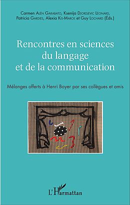 E-Book (pdf) Rencontres en sciences du langage et de la communication von Carmen Alen Garabato Carmen Alen Garabato