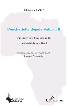 E-Book (pdf) L'eucharistie depuis Vatican II von Bialo Jules Marie Bialo