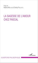 eBook (pdf) La sagesse de l'amour chez Pascal de Michon Helene Michon