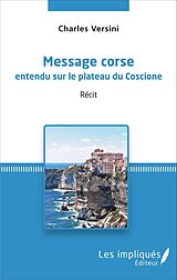 E-Book (pdf) Message corse entendu sur le plateau du Coscione von Versini Charles Versini