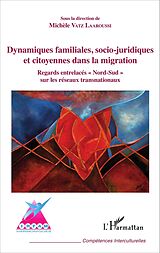 eBook (pdf) Dynamiques familiales, socio-juridiques et citoyennes dans la migration de Vatz Laaroussi Michele Vatz Laaroussi
